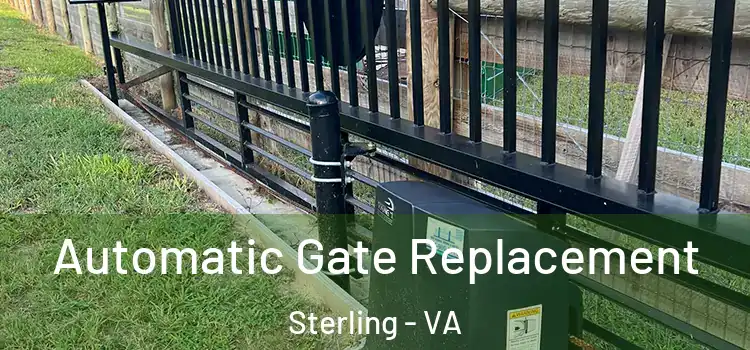  Automatic Gate Replacement Sterling - VA