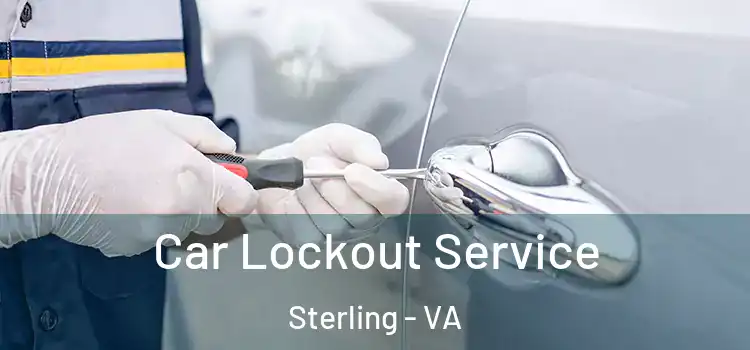 Car Lockout Service Sterling - VA