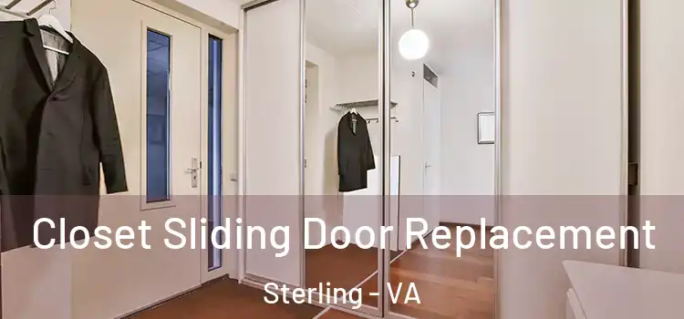  Closet Sliding Door Replacement Sterling - VA