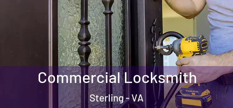 Commercial Locksmith Sterling - VA