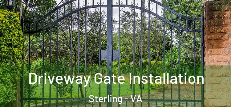  Driveway Gate Installation Sterling - VA