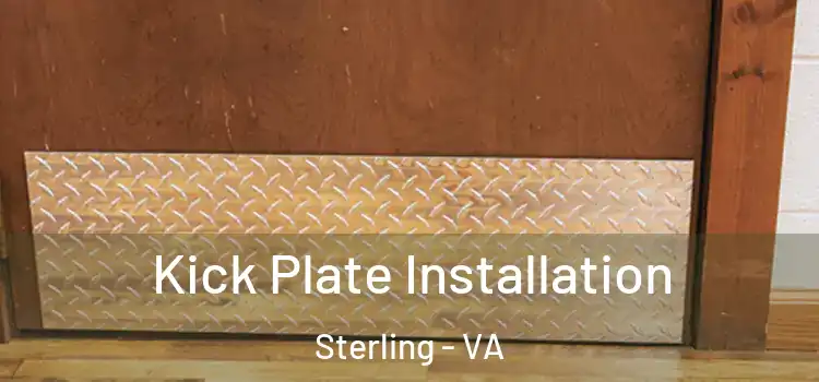  Kick Plate Installation Sterling - VA