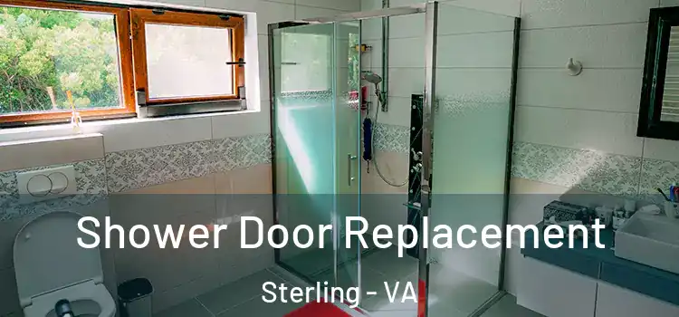 Shower Door Replacement Sterling - VA